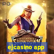 ejcasino app